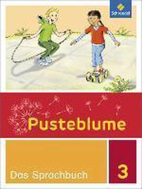 Pusteblume Das Sprachbuch 3 Schülerband Allgemeine Ausgabe