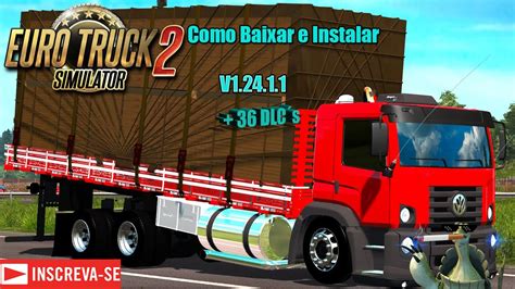 [tutorial] Como Baixar E Instalar Euro Truck Simulator 2 V1 24 1 1 36