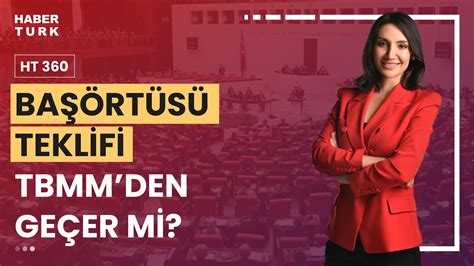 Başörtüsü için anayasa değişikliği HT 360 11 Ocak 2023 YouTube