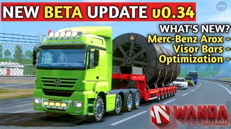 New Beta Update V New Truck Mercedes Benz Arox Truckers Of