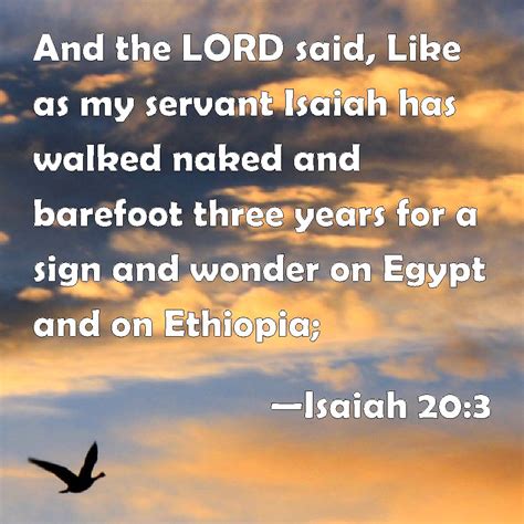 Isaiah 20 3 And The LORD Said Like As My Servant Isaiah Has Walked