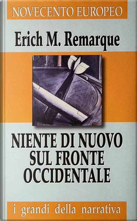 Niente Di Nuovo Sul Fronte Occidentale By Erich Maria Remarque Goodreads