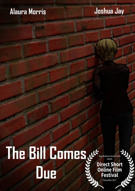 The Bill Comes Due Filmfreeway