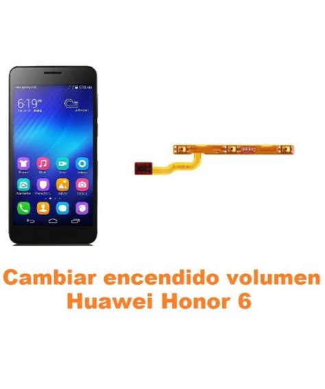 Cambiar Encendido y Volumen Huawei Honor 6 Reparación de Móvil