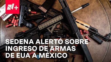 M Xico Advirti Sobre El Tr Fico De Armas De Uso Exclusivo Del Ej Rcito