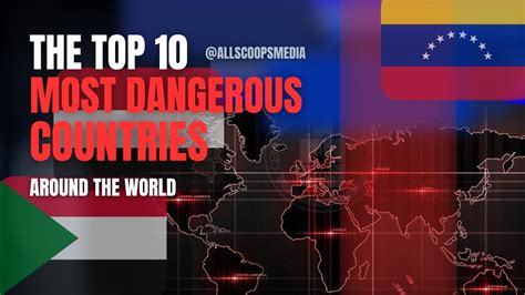 Top 10 Most Dangerous Countries In The World YouTube