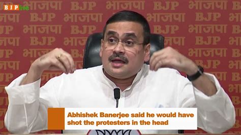 An Elected Mp Abhishek Banerjee Said He Would Have Shot The