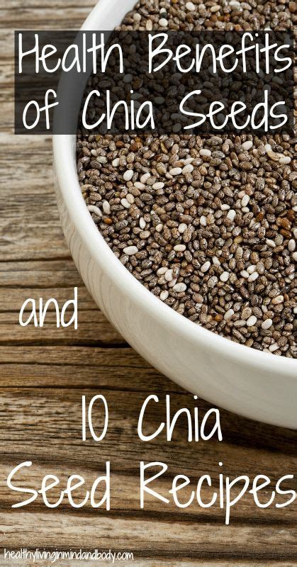 Health Benefits Of Chia Seeds And 10 Chia Seed Recipes Chia Benefits