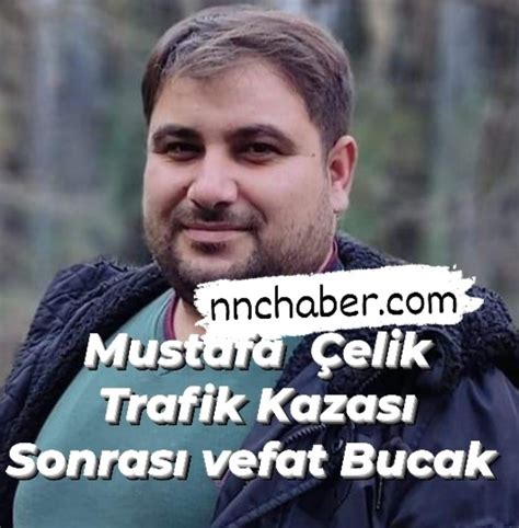 Mustafa Elik Vefat Bucak Vefatlar