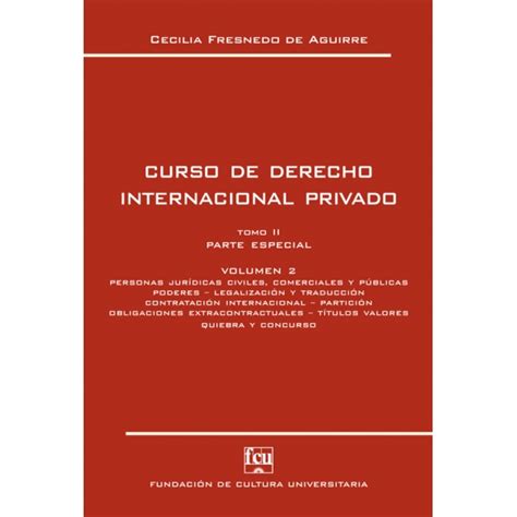 Curso De Derecho Internacional Privado Tomo II Volumen 2 Parte