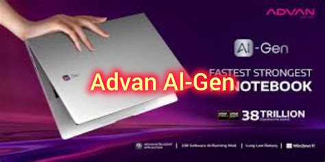 Advan Al Gen Laptop Canggih Performa Tinggi Dengan Layar Full HD