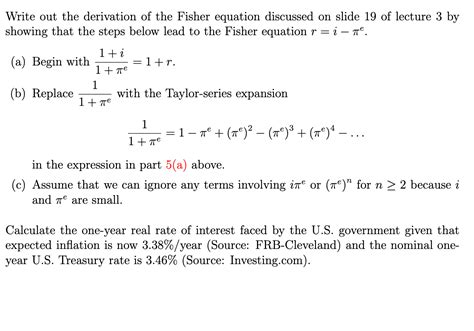 Solved Write Out The Derivation Of The Fisher Equation Chegg