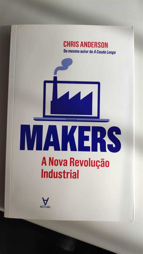 Makers A Nova Revolu O Industrial Chris Anderson Venteira Olx Portugal