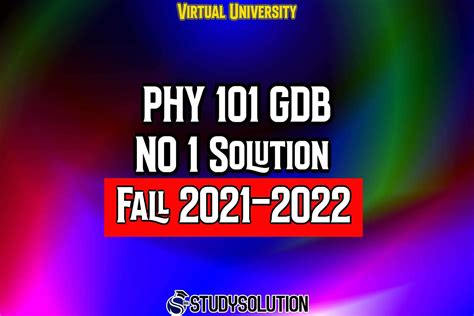 PHY101 GDB No 1 Solution Fall 2022 StudySolution