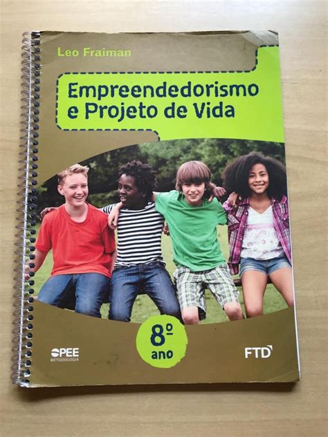 Empreendedorismo e Projeto de Vida 8º Ano Leo Fraiman Livro Ftd