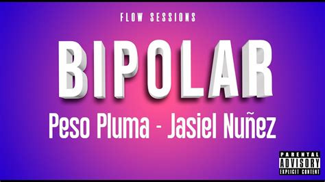 Peso Pluma Jasiel Nuñez Junior H BIPOLAR Letra Lyrics YouTube