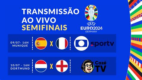 Semifinais Da Euro 2024 Horário E Transmissão Ao Vivo De Espanha X