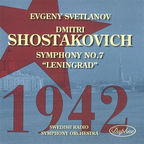 Shostakovich Symphony No 7 Leningrad By Evgeny Svetlanov On Amazon