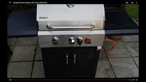 Gasgrill Enders Boston 3k Turbo Aldi 2018 Teil 1 Youtube