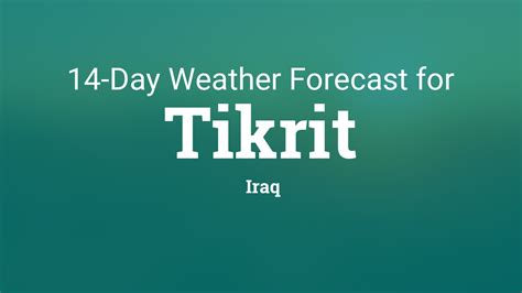 Tikrit, Iraq 14 day weather forecast