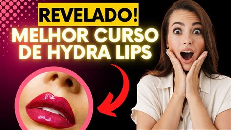 Revelei o melhor Curso de Hydra Gloss Lips Fature Até R 7 500 00