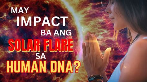 Ang Na Senyales Kung Naaapektuhan Na Tayo Ng Solar Flare Youtube