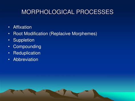 Ppt Morphological Processes Powerpoint Presentation Free Download Id9495922