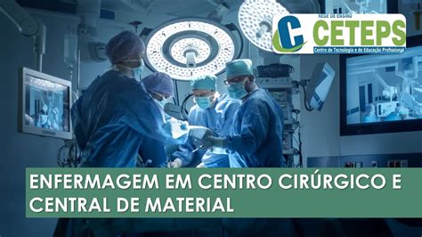 Técnicos em Enfermagem Centro Cirúrgico e CME Infecção no C C YouTube