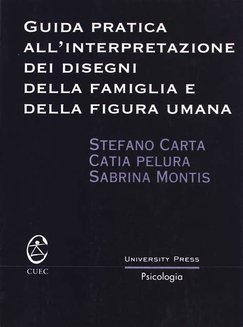 Guida Pratica All Interpretazione Dei Disegni Della Famiglia E Della