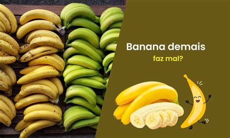 Comer muita banana faz mal Saiba mais sobre o assunto SaúdeLab