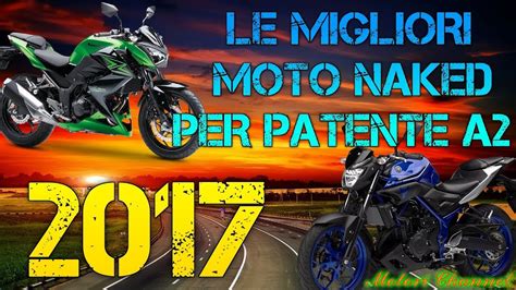 Le Migliori Moto Naked Per Patente A Youtube