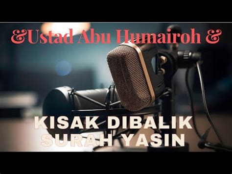 USTADZ ABU HUMAIROH ADA KISAH BALIK SURAH YASIN YouTube