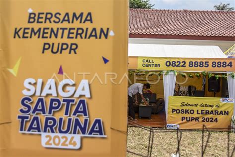 Posko Siaga Mudik Lebaran Kementerian PUPR ANTARA Foto