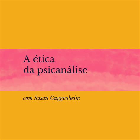 A ética Da Psicanálise Formação Freudiana