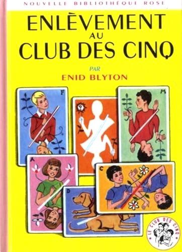 Le Club des Cinq Enlèvement au Club des Cinq de Enid Blyton Livre