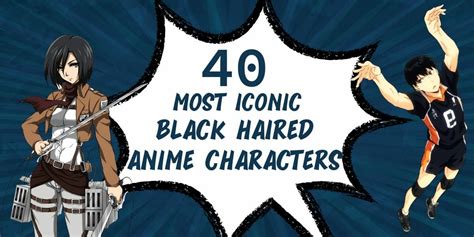 Most Iconic Black Haired Anime Characters Of All Time Reignofreads