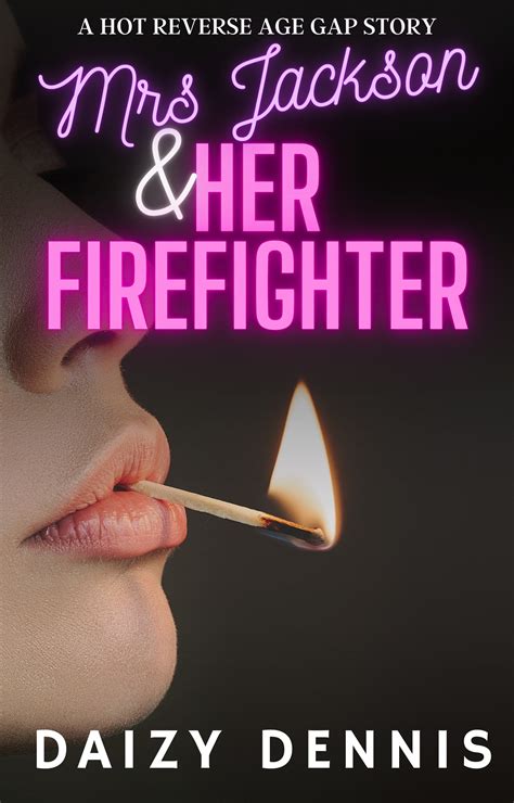 Mrs Jackson And Her Firefighter Hot Studs 6 By Daizy Dennis Goodreads