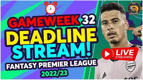 FPL BLANK GAMEWEEK 32 DEADLINE STREAM FREE HIT FINAL TEAM Fantasy