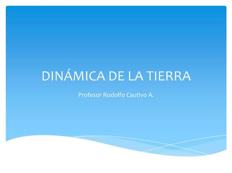 Dinamica De La Tierra Ppt