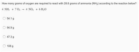 Solved How Many Grams Of Oxygen Are Required To React With Chegg