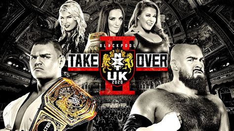 Nxt Uk Takeover Blackpool Ii Recap Youtube