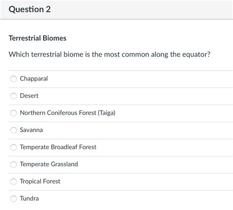 Solved Question 2 Terrestrial Biomes Which Terrestrial Biome