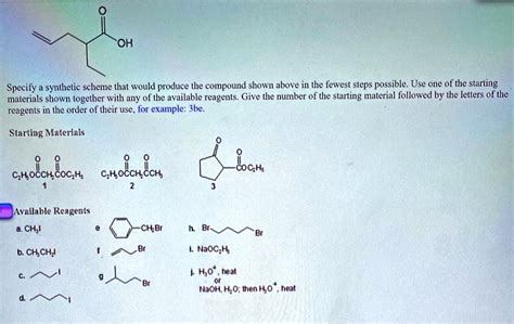 Solved Oh Specify Synthetic Scheme That Would Produce The Compound