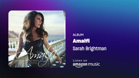 Amazon Music Spotlight Listen To Amalfi Sarah Brightman Love Songs