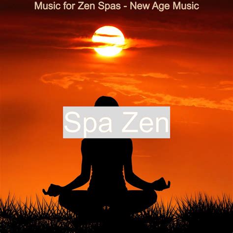 Music For Zen Spas New Age Music Album By Spa Zen Spotify