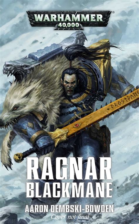 Wh K Book Club Episode Ragnar Blackmane By Aaron Dembski Bowden