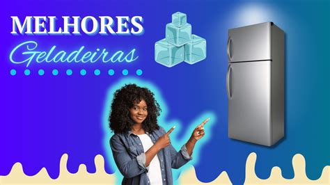 Melhores Geladeiras Top 7 Para Comprar Em 2023