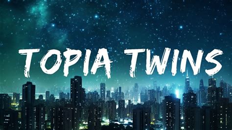 Travis Scott 21 Savage TOPIA TWINS Lyrics 15p Lyrics Letra YouTube