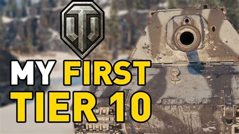 My FIRST T10 Tank In World Of Tanks YouTube