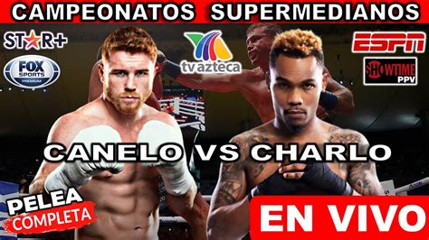 Canelo Lvarez Vs Jermell Charlo Pelea Completa En Vivo Donde Ver Y A